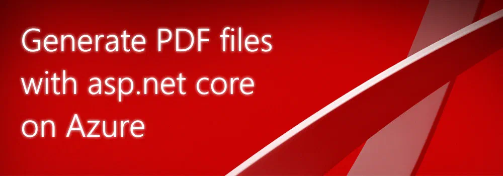 Generate PDF files with asp.net core on Azure